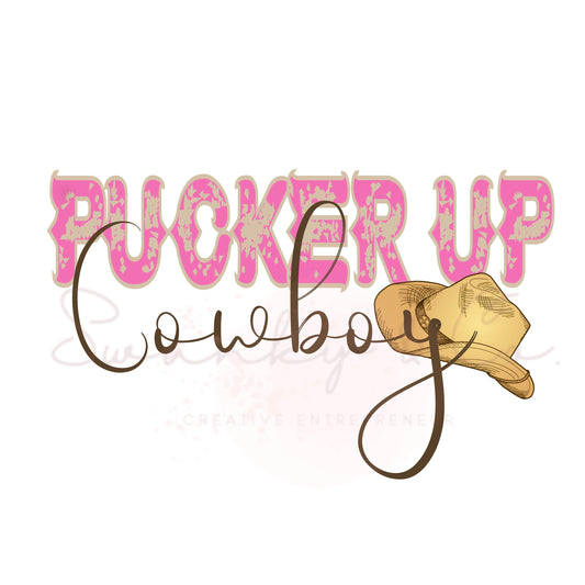 Valentines Png, Pucker up Cowboy png for sublimation, Digital Download, Sublimation Design Download