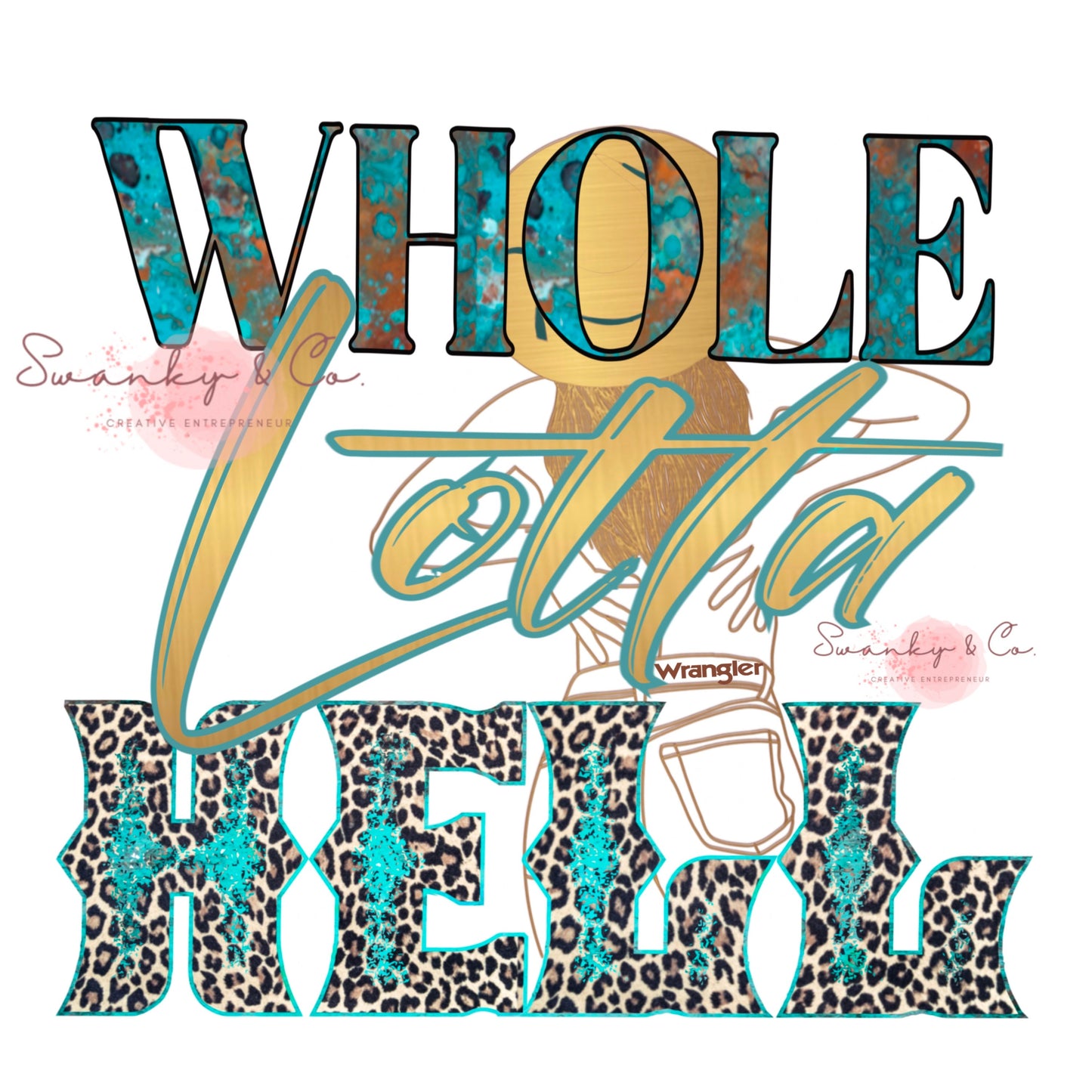 Whole LOTTA Hell Leopard Country Girl Png for Sublimation| Hillbilly PNG Instant Download