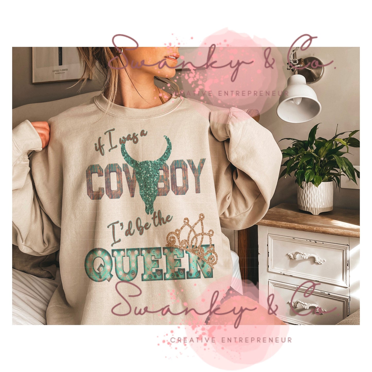 If I Was A Cowboy I'd Be the Queen PNG| Glitter Bull PNG| Western Png| Instant Download